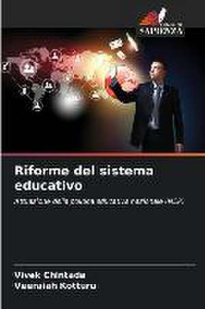 Riforme del sistema educativo de Vivek Chintada