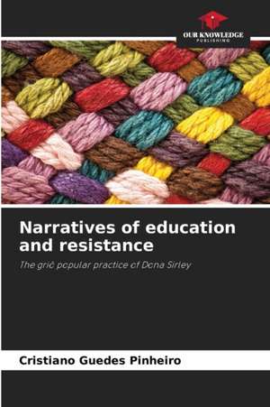 Narratives of education and resistance de Cristiano Guedes Pinheiro