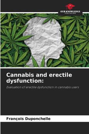 Cannabis and erectile dysfunction: de François Duponchelle