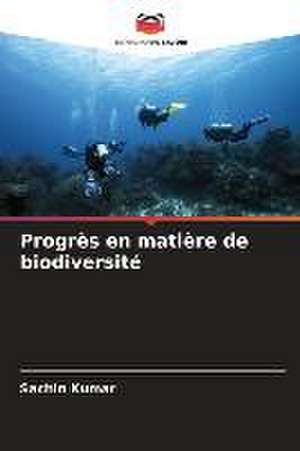 Progrès en matière de biodiversité de Sachin Kumar