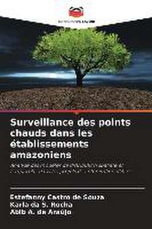 Surveillance des points chauds dans les établissements amazoniens de Estefanny Castro de Souza