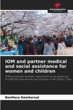 IOM and partner medical and social assistance for women and children de Boniface Kemhorsal