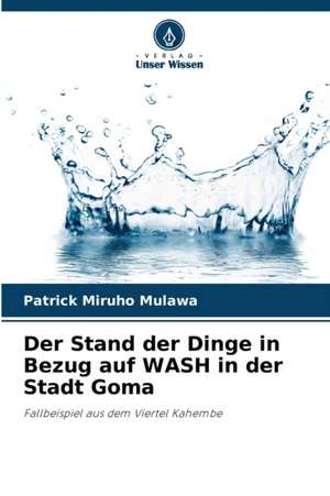 Der Stand der Dinge in Bezug auf WASH in der Stadt Goma de Patrick Miruho Mulawa