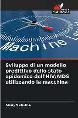 Sviluppo di un modello predittivo dello stato epidemico dell'HIV/AIDS utilizzando la macchina de Sisay Sebsibe