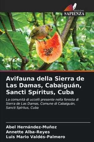 Avifauna della Sierra de Las Damas, Cabaiguán, Sancti Spíritus, Cuba de Abel Hernández-Muñoz