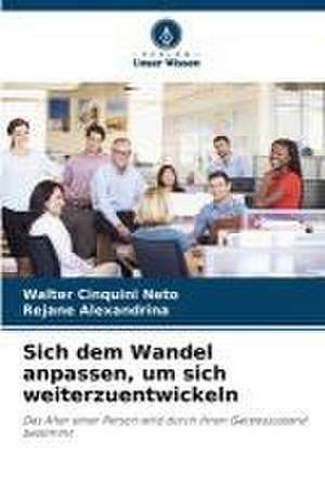 Sich dem Wandel anpassen, um sich weiterzuentwickeln de Walter Cinquini Neto