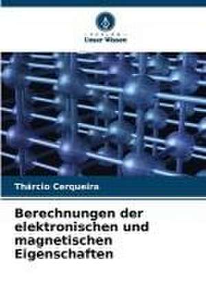 Berechnungen der elektronischen und magnetischen Eigenschaften de Thárcio Cerqueira