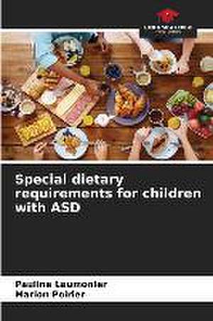 Special dietary requirements for children with ASD de Pauline Laumonier