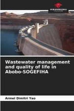 Wastewater management and quality of life in Abobo-SOGEFIHA de Armel Dimitri Yao