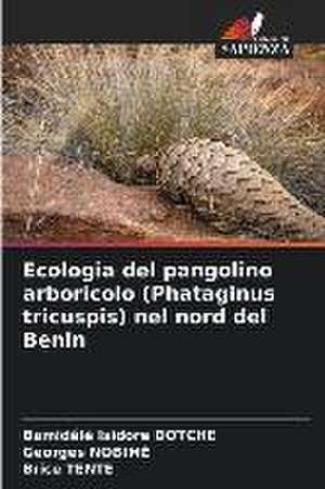 Ecologia del pangolino arboricolo (Phataginus tricuspis) nel nord del Benin de Bamidélé Isidore Dotché