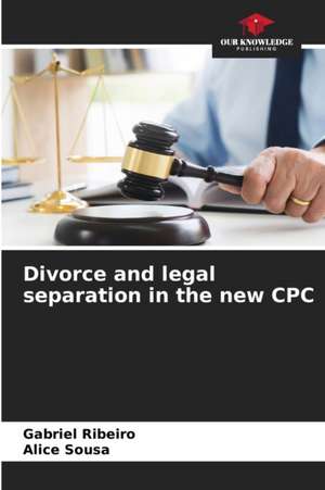 Divorce and legal separation in the new CPC de Gabriel Ribeiro