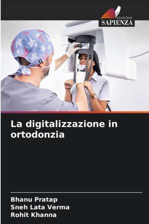 La digitalizzazione in ortodonzia de Bhanu Pratap