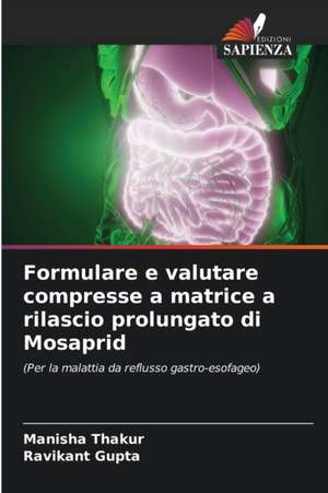 Formulare e valutare compresse a matrice a rilascio prolungato di Mosaprid de Manisha Thakur