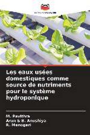 Les eaux usées domestiques comme source de nutriments pour le système hydroponique de M. Pavithra