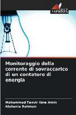 Monitoraggio della corrente di sovraccarico di un contatore di energia de Mohammad Tanvir Ibne Amin