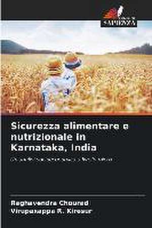 Sicurezza alimentare e nutrizionale in Karnataka, India de Raghavendra Chourad