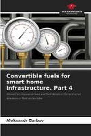 Convertible fuels for smart home infrastructure. Part 4 de Aleksandr Gorbov