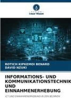 INFORMATIONS- UND KOMMUNIKATIONSTECHNIK UND EINNAHMENERHEBUNG de Rotich Kipkemoi Benard