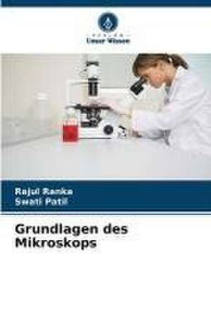 Grundlagen des Mikroskops de Rajul Ranka