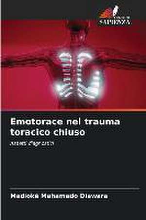 Emotorace nel trauma toracico chiuso de Madioké Mahamado Diawara