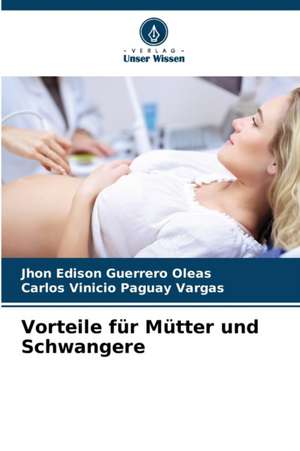 Vorteile für Mütter und Schwangere de Jhon Edison Guerrero Oleas