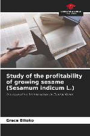 Study of the profitability of growing sesame (Sesamum indicum L.) de Grace Bikoko