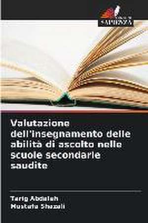 Valutazione dell'insegnamento delle abilità di ascolto nelle scuole secondarie saudite de Tarig Abdalah