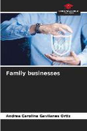 Family businesses de Andrea Carolina Gavilanes Ortiz