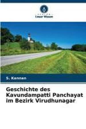 Geschichte des Kavundampatti Panchayat im Bezirk Virudhunagar de S. Kannan