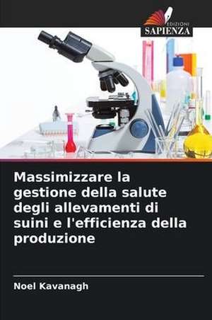 Massimizzare la gestione della salute degli allevamenti di suini e l'efficienza della produzione de Noel Kavanagh