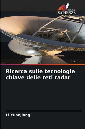 Ricerca sulle tecnologie chiave delle reti radar de Li Yuanjiang