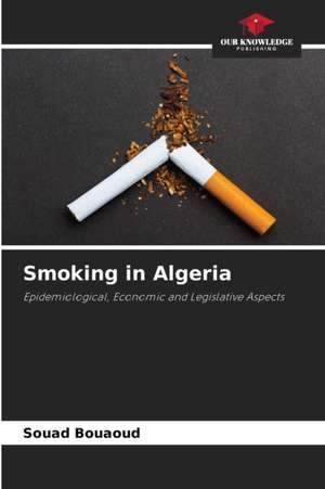 Smoking in Algeria de Souad Bouaoud