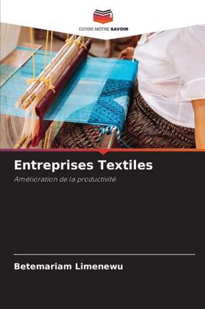 Entreprises Textiles de Betemariam Limenewu