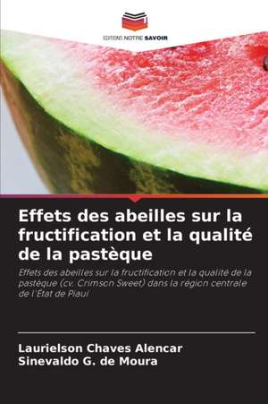 Effets des abeilles sur la fructification et la qualité de la pastèque de Laurielson Chaves Alencar