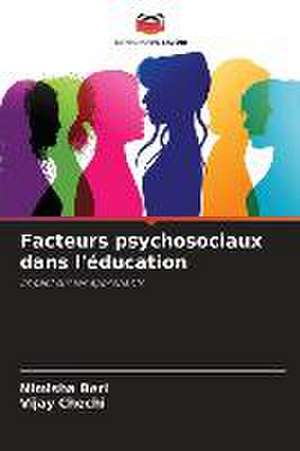 Facteurs psychosociaux dans l'éducation de Nimisha Beri