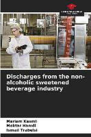 Discharges from the non-alcoholic sweetened beverage industry de Mariam Kasmi