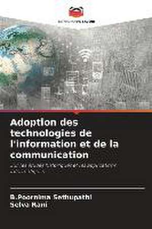 Adoption des technologies de l'information et de la communication de B. Poornima Sethupathi