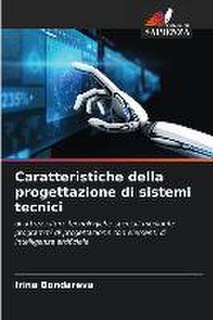 Caratteristiche della progettazione di sistemi tecnici de Irina Bondareva