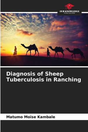 Diagnosis of Sheep Tuberculosis in Ranching de Matumo Moïse Kambale