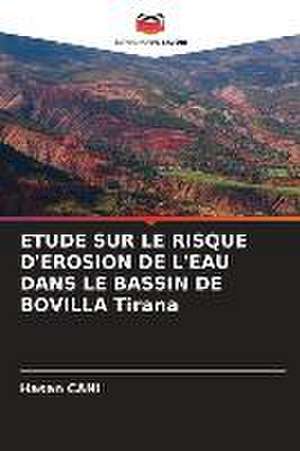 ETUDE SUR LE RISQUE D'EROSION DE L'EAU DANS LE BASSIN DE BOVILLA Tirana de Hasan Cani