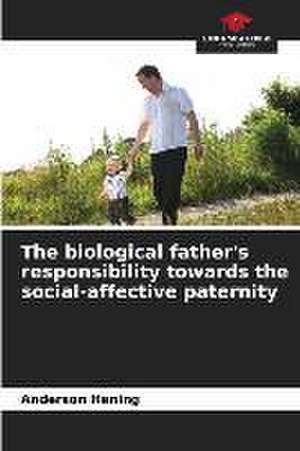 The biological father's responsibility towards the social-affective paternity de Anderson Hening