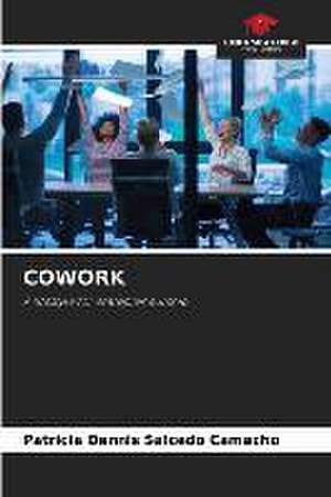 COWORK de Patricia Dennis Salcedo Camacho