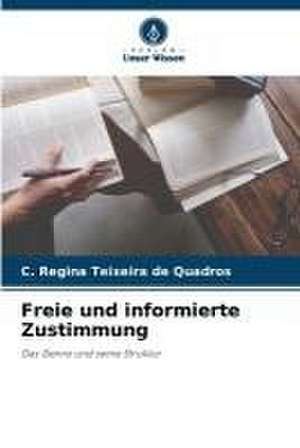 Freie und informierte Zustimmung de C. Regina Teixeira de Quadros