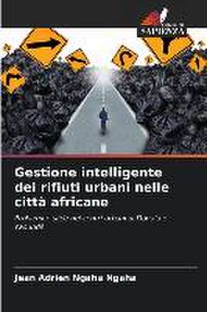 Gestione intelligente dei rifiuti urbani nelle città africane de Jean Adrien Ngaha Ngaha