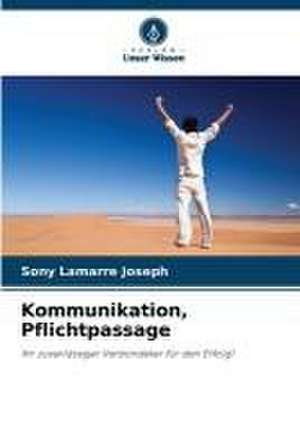 Kommunikation, Pflichtpassage de Sony Lamarre Joseph