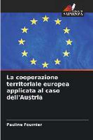 La cooperazione territoriale europea applicata al caso dell'Austria de Pauline Fournier