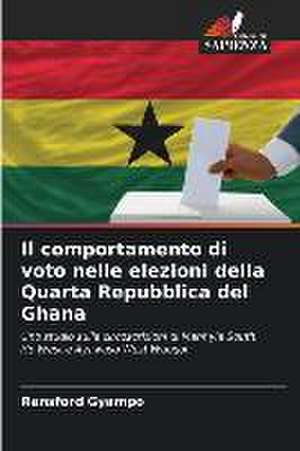 Il comportamento di voto nelle elezioni della Quarta Repubblica del Ghana de Ransford Gyampo