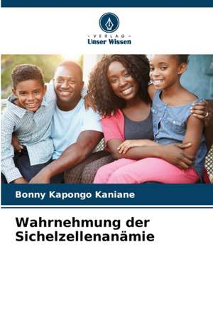 Wahrnehmung der Sichelzellenanämie de Bonny Kapongo Kaniane