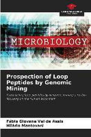 Prospection of Loop Peptides by Genomic Mining de Fábia Giovana Val de Assis