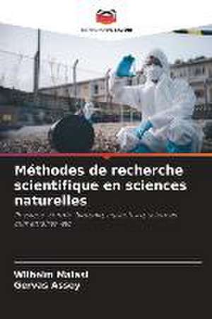 Méthodes de recherche scientifique en sciences naturelles de Wilhelm Malasi